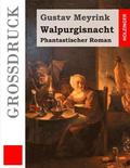 Walpurgisnacht (Großdruck): Phantastischer Roman