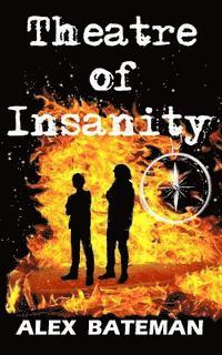 Alex Bateman - Theatre of Insanity, Häftad. Tillgänglighet: Lägg i varukorg