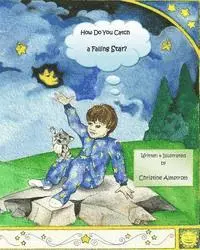 Christine Almstrom - How Do You Catch a Falling Star?, Häftad. Tillgänglighet: Lägg i varukorg
