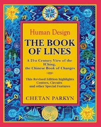 Book of Lines, A 21st Century View of the IChing the Chinese Book of Changes