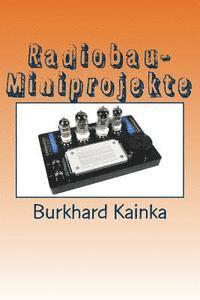 Burkhard Kainka - Radiobau-Miniprojekte, Häftad. Tillgänglighet: Lägg i varukorg