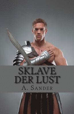 A. Sander - Sklave der Lust, Häftad