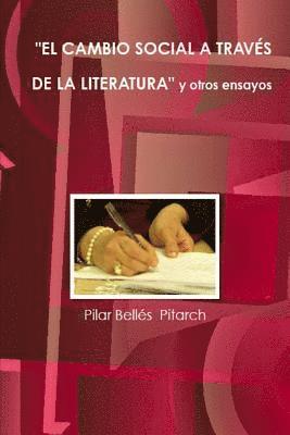 Pilar Belles Pitarch - El Cambio Social a Través de la Literatura Y Otros Ensayos, Häftad. Tillgänglighet: Lägg i varukorg