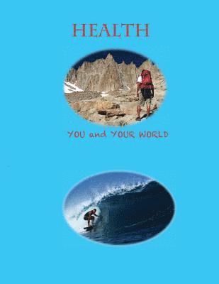 Christine Wells, Trent Applegate - Health--You and Your World, Häftad