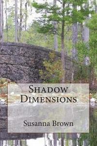 Susanna Brown - Shadow Dimensions, Häftad