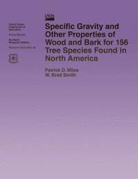 Miles - Specific Gravity and Other Properties of Wood and Bark for 156 Tree Species Found in North America, Häftad