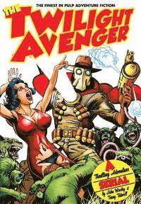 Terry Tidwell, John Wooley - The Twilight Avenger, Häftad. Tillgänglighet: Lägg i varukorg