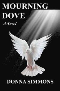 Donna Simmons - Mourning Dove, Häftad. Tillgänglighet: Lägg i varukorg