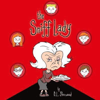 D. L. Sherwood - The Sniff Lady, Häftad. Tillgänglighet: Lägg i varukorg