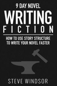 Steve Windsor - Nine Day Novel-Writing: 10K a Day, How to Write a Novel in 9 Days, Structuring Your Novel For Speed, Häftad. Tillgänglighet: Lägg i varukorg