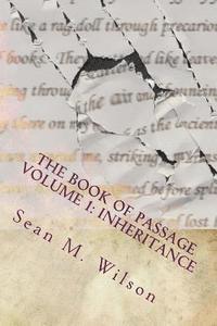 Sean M. Wilson - Inheritance: The Book of Passage Volume 1, Häftad. Tillgänglighet: Lägg i varukorg