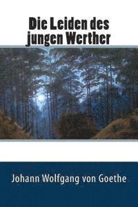 Johann Wolfgang Goethe - Die Leiden des jungen Werther, Häftad. Tillgänglighet: Lägg i varukorg