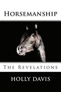 Holly Davis - Horsemanship: The Revelations, Häftad. Tillgänglighet: Lägg i varukorg