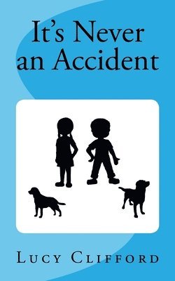 Lucy Clifford - Its Never an Accident, Häftad