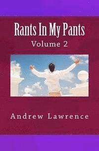Andrew Lawrence - Rants In My Pants: Volume 2, Häftad