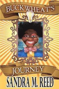Sandra M. Reed - Buckwheat's Journey..., Häftad. Tillgänglighet: Lägg i varukorg