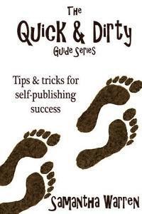 Samantha Warren - The Quick & Dirty Guide to Self-Publishing, Häftad