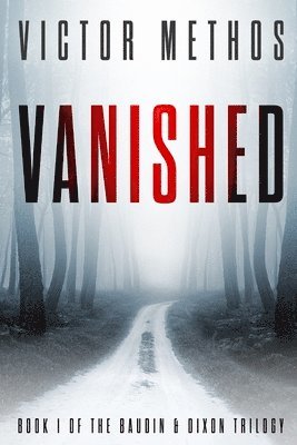 Victor Methos - Vanished, Häftad. Tillgänglighet: Lägg i varukorg