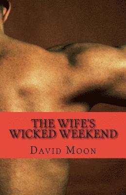 David Moon - Wife's Wicked Weekend, Häftad. Tillgänglighet: Lägg i varukorg
