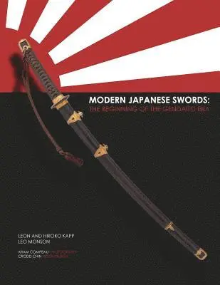 Hiroko Kapp, Leo Monson - Modern Japanese Swords: The Beginning of the Gendaito era, Häftad. Tillgänglighet: Lägg i varukorg