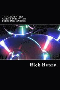 Rick Henry - The Carpenters Online Interviews Expanded Edition, Häftad. Tillgänglighet: Lägg i varukorg