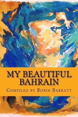 Robin Barratt - My Beautiful Bahrain, Häftad