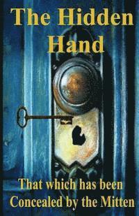 Mark Jager - The Hidden Hand: That which has been Concealed by the Mitten, Häftad