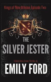 Emily Ford - The Silver Jester, Häftad. Tillgänglighet: Lägg i varukorg