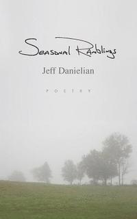 Jeff Danielian - Seasonal Ramblings, Häftad