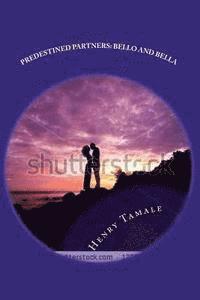 Henry Tamale, Mary McBeth - Predestined Partners: Bello and Bella, Häftad. Tillgänglighet: Lägg i varukorg