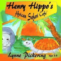 Lynne Pickering - Henry Hippos's African Safari Cafe, Häftad. Tillgänglighet: Lägg i varukorg