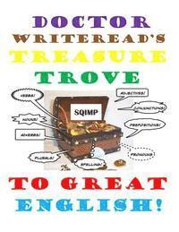 Jeff J. Brown - Doctor WriteRead's Treasure Trove to Great English, Häftad. Tillgänglighet: Lägg i varukorg