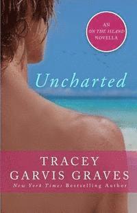 Tracey Garvis Graves - Uncharted: An On the Island Novella, Häftad. Tillgänglighet: Lägg i varukorg