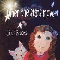 Linda Ruth Brooks - When the stars move, Häftad. Tillgänglighet: Lägg i varukorg