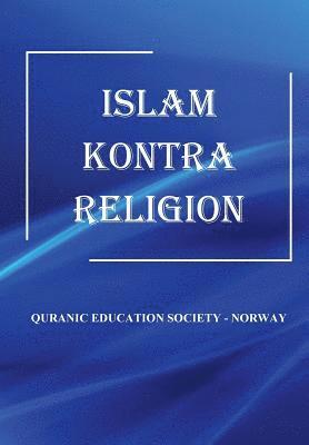 Ghulam Ahmad Parwez - Islam kontra Religion, Häftad. Tillgänglighet: Lägg i varukorg