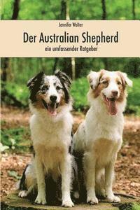 Jennifer Walter - Der Australian Shepherd, Häftad