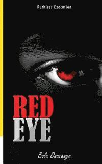 Bolu Onasanya - Red Eye: Ruthless Execution, Häftad. Tillgänglighet: Lägg i varukorg
