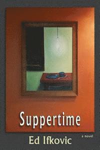 Ed Ifkovic - Suppertime, Häftad. Tillgänglighet: Lägg i varukorg