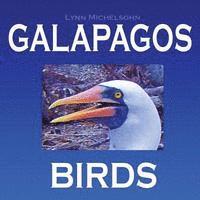 Lynn Michelsohn - Galapagos Birds: Wildlife Photographs from Ecuador's Galapagos Archipelago, the Encantadas or Enchanted Isles, and the Words of Herman, Häftad. Tillgänglighet: Lägg i varukorg