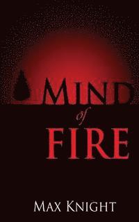 Max Knight - Mind of Fire, Häftad. Tillgänglighet: Lägg i varukorg