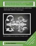 Leyland DAF 520, 520 Vertical 10807317 Turbocharger Rebuild Guide and Shop Manua: Garrett Honeywell T04B34 465070-0001, 465070-9001, 465070-9001, 4650