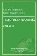 Temas de Extranjera 2011-2012: Recopilacin de artculos en materia de inmigracin y extranjera en Espaa