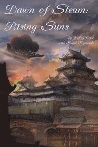 Sarah Symonds, Katherine Perkins - Dawn of Steam: Rising Suns, Häftad. Tillgänglighet: Lägg i varukorg