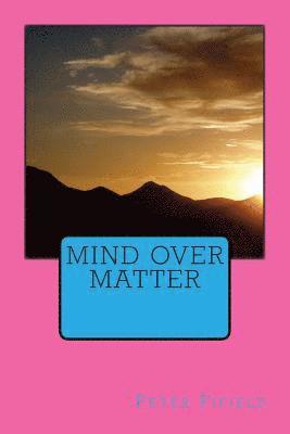 Peter Fifield - Mind Over Matter, Häftad