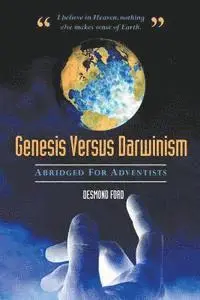 Desmond Ford - Genesis Versus Darwinism: Abridged Version Especially for Adventists, Häftad. Tillgänglighet: Lägg i varukorg
