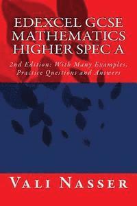Vali Nasser - Edexcel GCSE Mathematics Higher Spec A: 2nd Edition: With Many Examples, Practice Questions and Answers, Häftad. Tillgänglighet: Lägg i varukorg