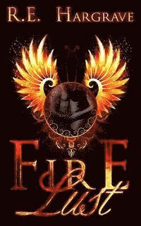 R. E. Hargrave - Fire Lust, Häftad. Tillgänglighet: Lägg i varukorg