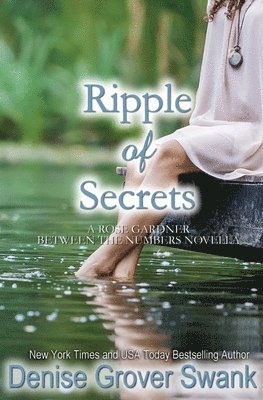 Denise Grover Swank - Ripple of Secrets: Rose Gardner Novella, Häftad. Tillgänglighet: Lägg i varukorg