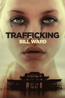 Bill Ward - Trafficking, Häftad. Tillgänglighet: Lägg i varukorg