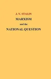 J. V. Stalin - Marxism and the National Question, Häftad. Tillgänglighet: Lägg i varukorg
